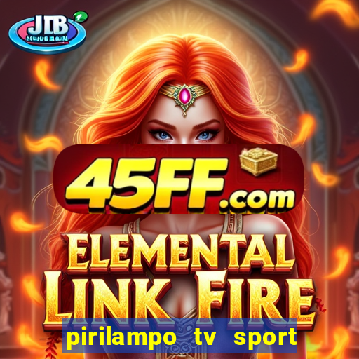 pirilampo tv sport tv 5
